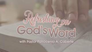 REPLAY! Refreshing on God's Word - Night 4 | September 10, 2025 | with Pr. Patrocenio Caberte