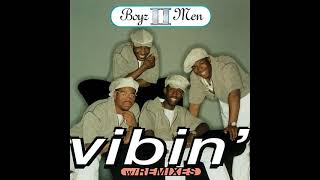 Boyz 2 Men - Vibin ( Kenny Smoove Remix )                                                     *****