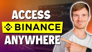 [SOLVED] How to Access Binance From Anywhere in 2022