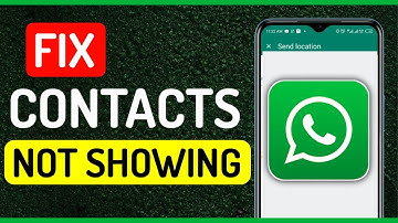 How To Fix Contacts Not showing on Whatsapp - Full Guide