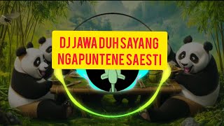 DJ JAWA DUH SAYANG NGAPUNTENE SAESTU🎶DJ VIRAL 2025🎶DJ SLOW BASS JEDAG JUEDUG