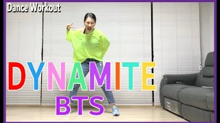 DYNAMITE - BTS(방탄소년단) | Dance Diet Workout | 댄스다이어트 | Choreo by BTS Cover & Sunny | Cardio | 홈트 |