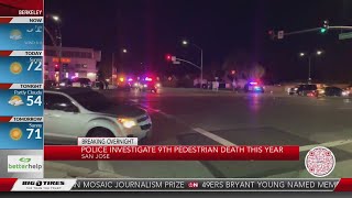 San Jose police investigate 9th pedestrian death of 2022