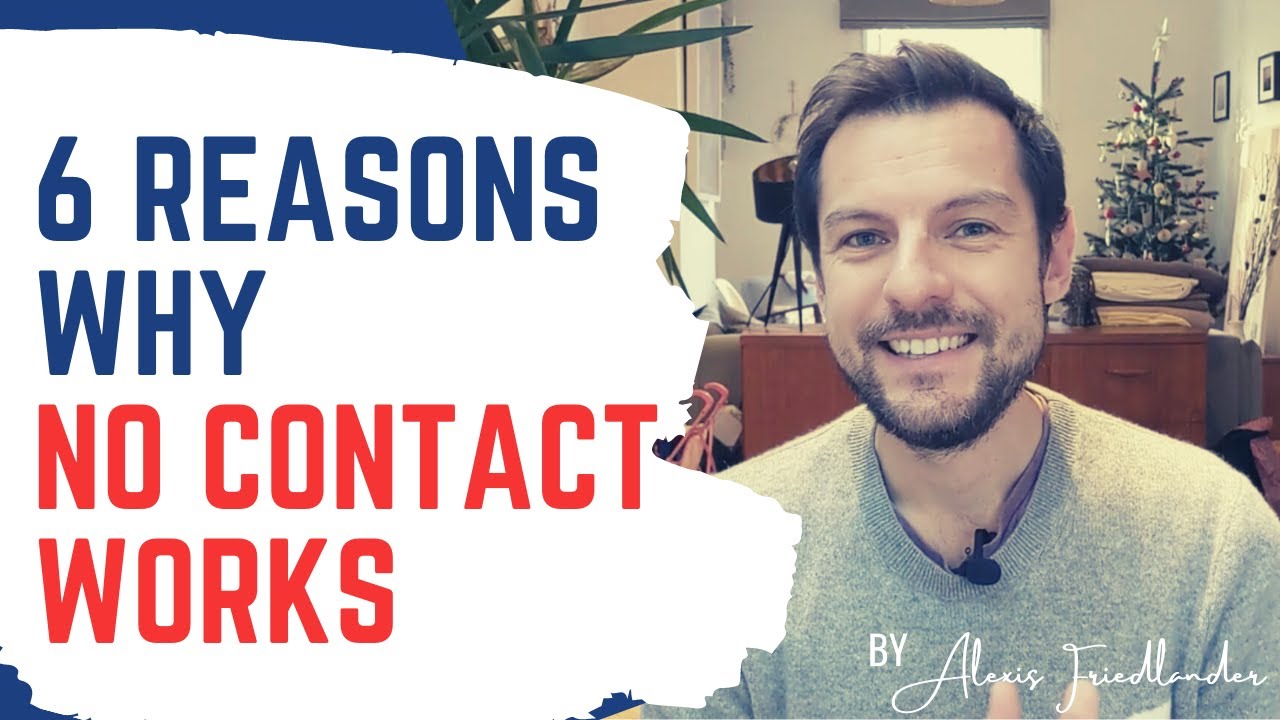 6 Reasons Why No Contact Works On Everyone YouTube 6-reasons-why-no-contact-works-on-everyone-youtube