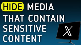 How To Hide Media That Contain Sensitive Content On X (Twitter) On PC (New Update)