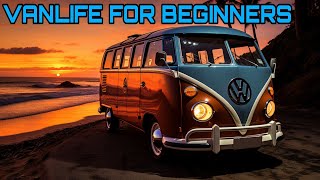 Ultimate Vanlife Guide (Perfect For Beginners!)
