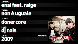 Ensi Feat. Raige - Donercore - 04 - Non È Uguale