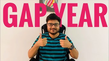 How to spend GAP year EFFECTIVELY?