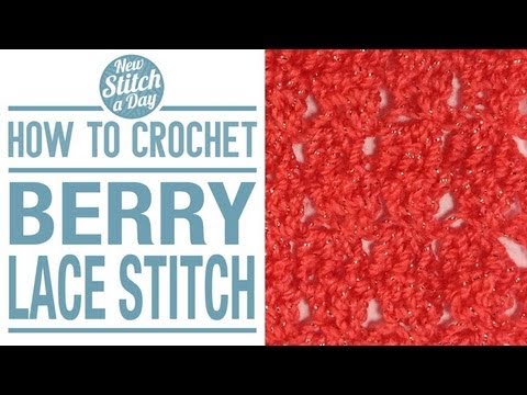 How to Crochet the Berry Lace Stitch - YouTube