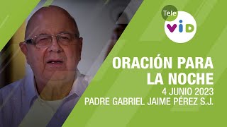 Oración Para La Noche 4 Junio 2023, A Imagen Y Semejanza De La Tantísima Trinidad Tele Vid