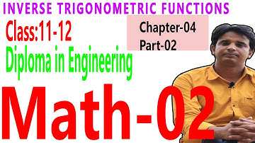 Inverse Circular Function|Chapter 04|Part 01| বিপরীত বৃত্তীয় ফাংশন পর্ব  ০২