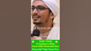 Yang Tidak D inginkan Setiap Umat Adalah Rasulullah Tidak kenal Kita😭😢#shorts#story#sholawat#hijrah
