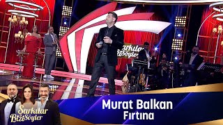 Murat Balkan - FIRTINA Resimi