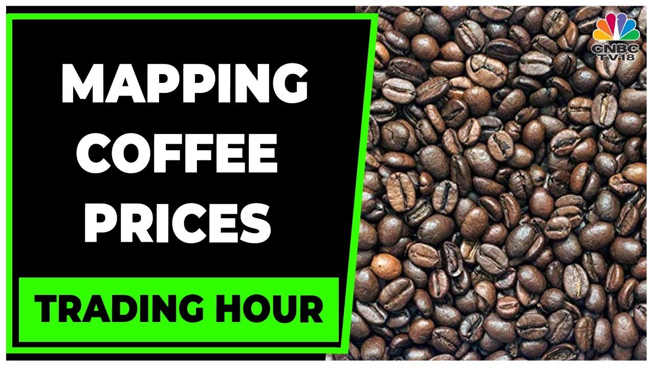 Raw Material Coffee Prices Continue To Decline, ICR Robusta Futures At 15-Month Low | Trading Hour