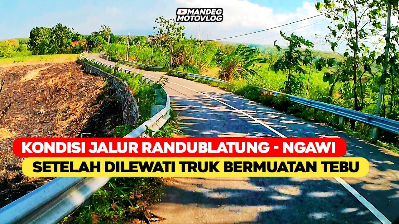 Kondisi Jalan Tembus Randublatung - Ngawi Juli 2025