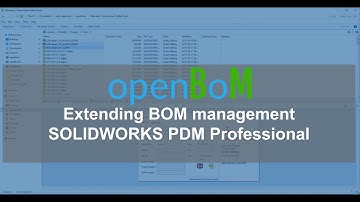 openBoM: Exporting BOM from SOLIDWORKS PDM Professional