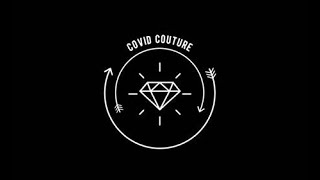 Covid Couture