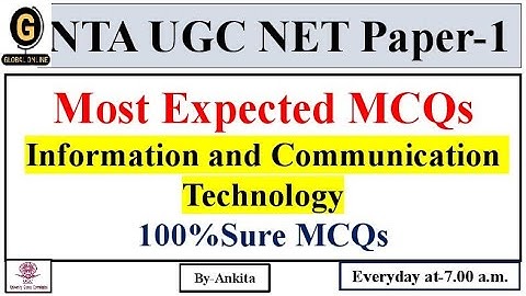 NTA UGC NET Paper-1 |50 Most Expected MCQs | Information and Communication Technology | Exam 2022