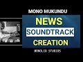 Clive Mono Mukundu:Creating a NEWS BILLBOARD SOUND TRACK