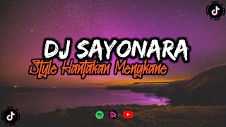 Download Lagu DJ SAYONARA STYLE HANTAKAN MENGKANE SOUND VIRAL TIKTOK || Luma Fvnky MP3