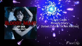 Lady Gaga - Bloody Mary (Israel Orona TikTok Remix)