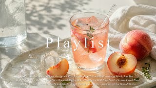 Playlist | 이 날씨에 이 노래 너무 좋다 🍑 하루종일 듣고 싶은 chill pop | 카페음악 · 노동요 · 작업용