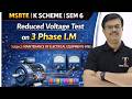 Reduced Voltage Test on 3 Phase I.M.| MAINTENANCE OF ELECTRICAL EQUIPMENTS | MSBTE | Toshib Tutorial