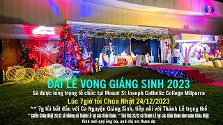 Đại lễ Vọng Giáng Sinh 24.12.2023 tại Milperra