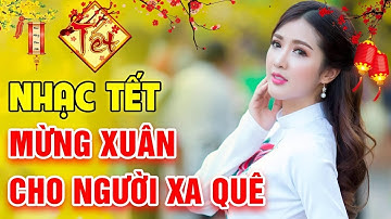 Nhạc Tết Khai Xuân Đón Lộc 2020 - Liên Khúc Nhạc Xuân Canh Tý 2020 - Nhạc Tết 2020 Đặc Biệt Hay