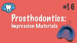 Prosthodontics | Impression Materials | INBDE, ADAT