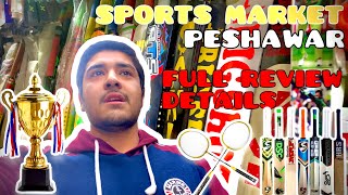 Sports Market In Peshawar Full Review + Prices | Best Quality Cricket Bats, Balls, Table Tennis #psl