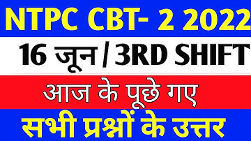 RRB NTPC CBT-2 16 JUNE 2022 3rd Shift Full paper Solution Answer Key/RRB NTPC CBT-2 16 JUNE PAPER