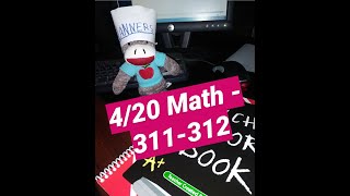 4/20 Math - 311-312