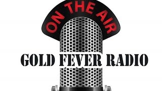 Gold Fever Radio 4-17-24