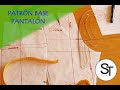 PATRÓN PANTALÓN BASE - MOLDE PANTALON - CURSO PATRONAJE