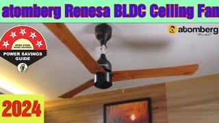 atomberg Renesa BLDC Ceiling Fan 🌞🌞 Best BLDC Ceiling Fan 2024🌞🌞 Review 🌞🌞