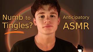 If Nothing Gives You Tingles Anymore | Anticipatory ASMR (Soft Irish Accent)