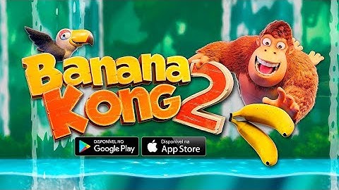 Banana Kong 2 Gameplay Walkthrough (Android, iOS)