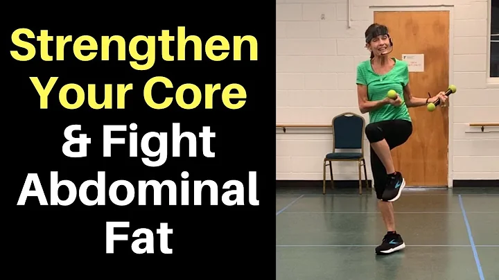 Strengthen Your Core & Fight Abdominal Fat