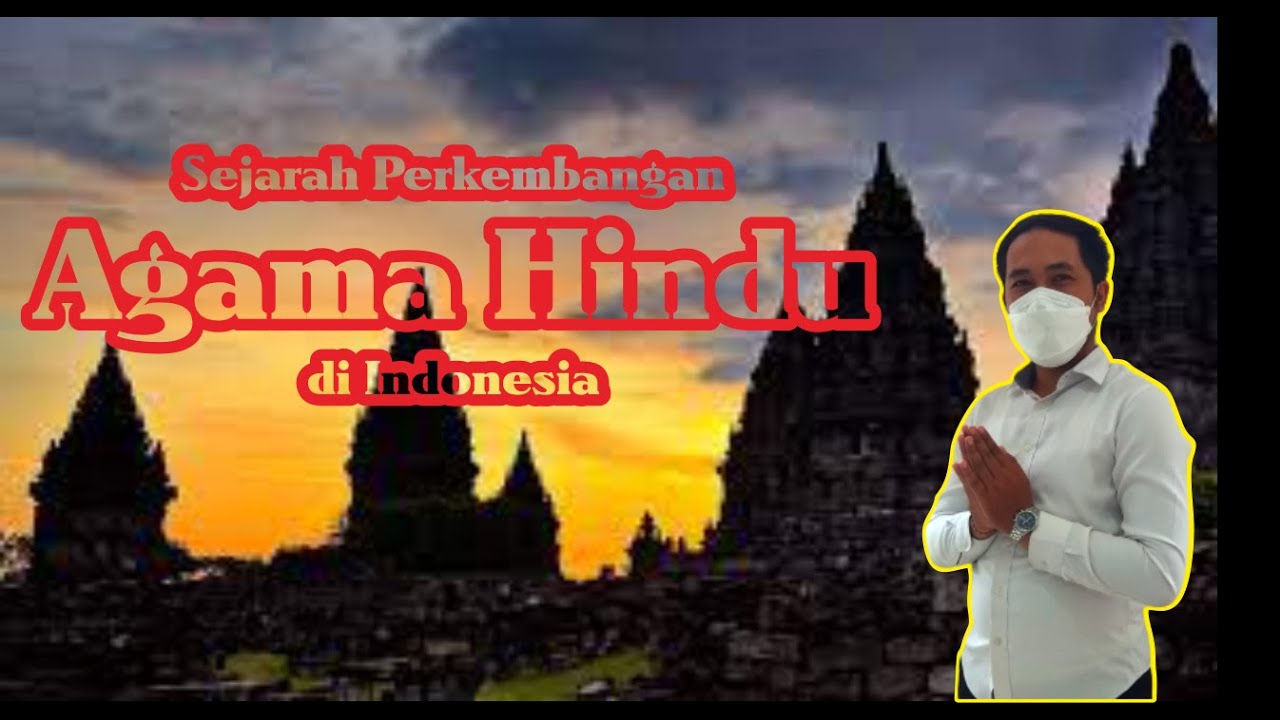 Sejarah Perkembangan Agama  Hindu di  Indonesia  YouTube