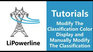 LiPowerline (V8.0) | Tutorial 03: Modify the Classification Color Display