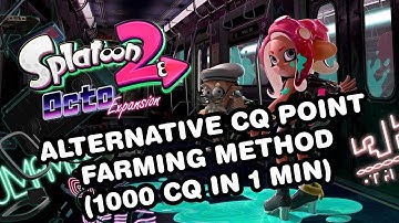 Splatoon 2: Octo Expansion - Alt. Quick CQ Point Farming