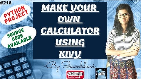 Make your own calculator using Kivy | python project | python | python project with source code