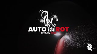 LEX177 - AUTO IN ROT - (prod.by TyZe) - (Official Video)