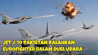 PANTAS DI INCAR INDONESIA JET TEMPUR J 10 BUATAN CHINA BERHASIL KALAHKAN EUROFIGHTER SAMPAI 9 KALI