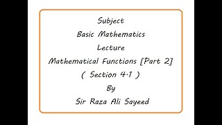 Mathematical Functions [Section 4.1] Part 2