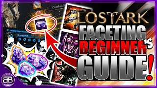 Lost Ark | Ability Stones & Facet Guide!