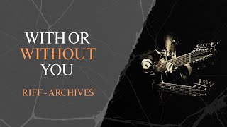 With Or Without You - U2 (RIFF Cover) screenshot 3