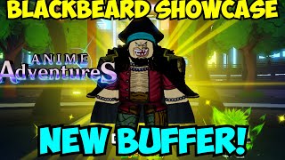 Blackbeard is The NEW META Legendary BUFF UNIT in Anime Adventures Update  Showcase! 