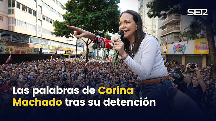 Las primeras palabras de María Corina Machado tras su detención en Venezuela